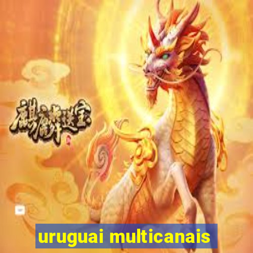 uruguai multicanais